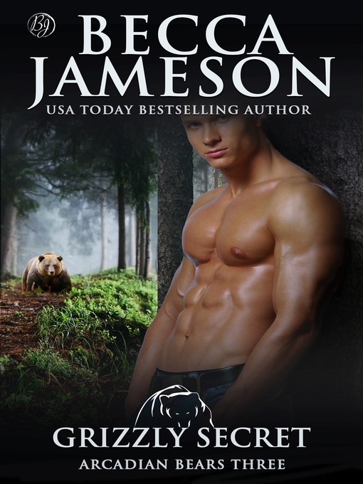 Title details for Grizzly Secret by Becca Jameson - Available